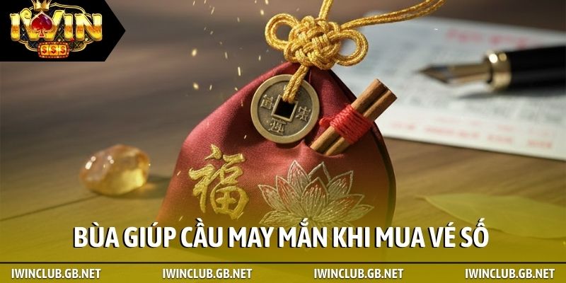 Bùa giúp cầu may mắn khi mua vé số