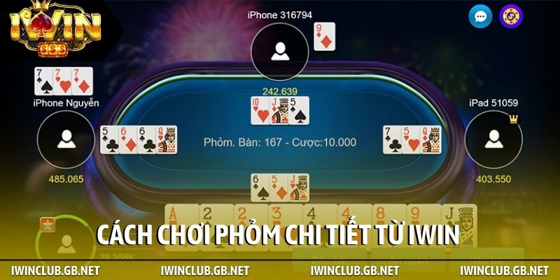 Cách chơi Phỏm chi tiết từ iWin