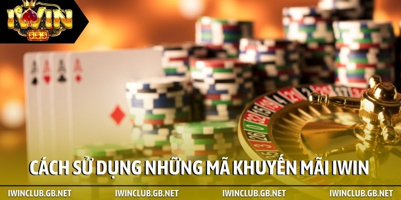 Cách sử dụng những mã khuyến mãi iWin