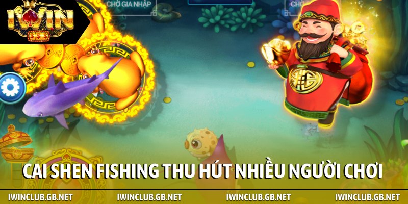 Cai Shen Fishing thu hút nhiều người chơi