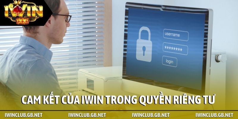 Cam kết của iWin trong quyền riêng tư thành viên